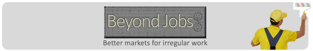 Beyond Jobs - Better Markets for Irregular Work